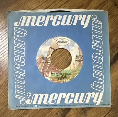 10CC The Things We Do for Love/Hot to Trot 7'' 45 Mercury 73875