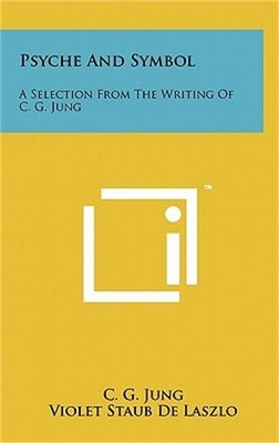 Psyche And Symbol: A Selection From The Writing Of C. G. Jung (Hardback or Cased