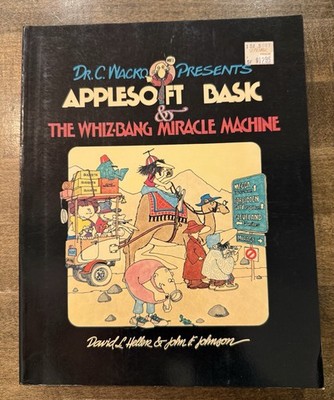 VG Dr. C. Wacko Presents APPLESOFT BASIC Whiz-Bang Miracle Machine David Heller