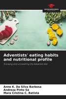 Anne K. Da Silva Barbosa (U. A.) | Adventists' Eating Habits And Nutritional...