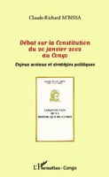 DéBat Sur La Constitution Du 20 Janvier 2002 Au Congo Claude-Richard M'bissa