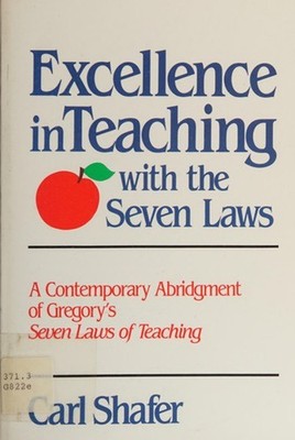 Excellence in Teaching with the Seven Laws : A Contemporary Abrid