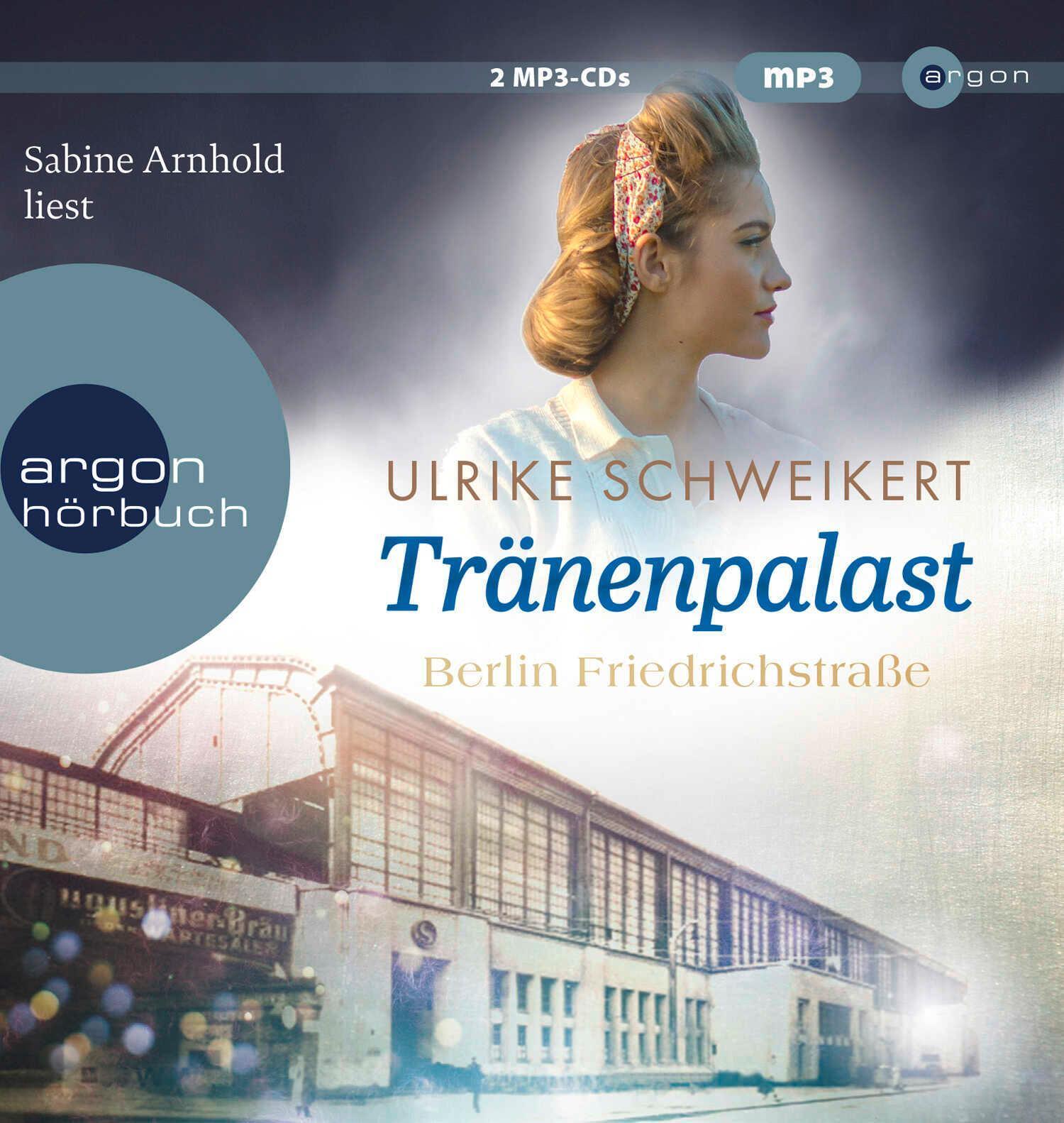 Berlin Friedrichstraße: Tränenpalast, Ulrike Schweikert