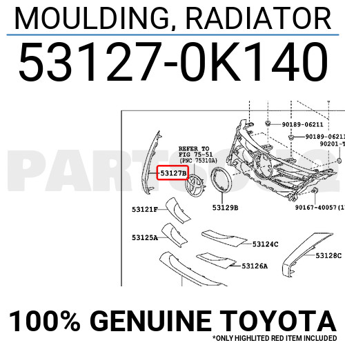 531270K140 Genuine Toyota MOULDING, RADIATOR 53127-0K140 | eBay