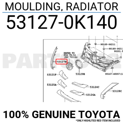 531270K140 Genuine Toyota MOULDING, RADIATOR 53127-0K140 | eBay 