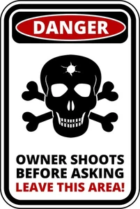 Danger Owner Shoots Leave This Area No Trespassing Self Adhesive Warning Sticker