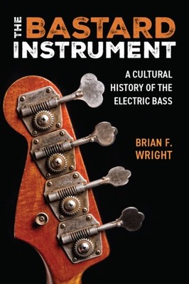 The Bastard Instrument by Brian F. Wright (Paperback Book)