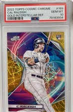 2022 Topps Cosmic Chrome Cal Raleigh Gold Interstellar Refractor /50 PSA 10