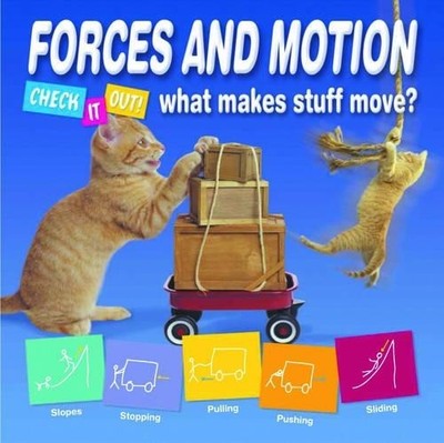Forces and Motion: What Makes Stuff Mo..., Twist, Clint