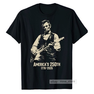 Abraham Lincoln Playing Guitar T-shirt 4th of July 250th Anniversary America Tee
