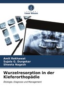 Amit Rekhawat (U. A.) | Wurzelresorption In Der KieferorthopäDie | Taschenbuch
