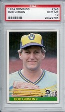 RC Bob Gibson Milwaukee Brewers 1984 Donruss #246 PSA 10 GEM MT