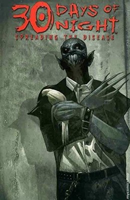 Spreading The Disease (30 Days of Night, Book 6)