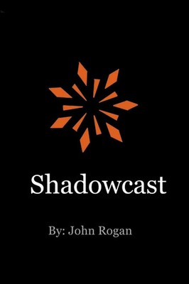 John Rogan | Shadowcast | Taschenbuch | Englisch (2020) | Lulu Press, Inc.