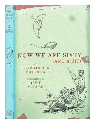 Matthew, Christopher (B.1939 Jetzt Wir Sind Sixty ( und Ein Bit) / von Ma