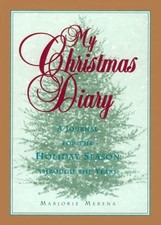 My Christmas Diary: A Journal for the Holiday Season Through the Years