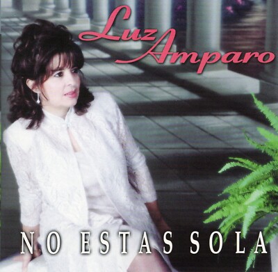 No Estas Sola [CD] by Luz Amparo (2001)