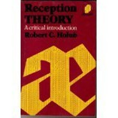 Reception Theory (New Accents), Holub, Robert C.