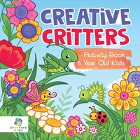 Educando Kids | Creative Critters Activity Book 8 Year Old Kids | Taschenbuch