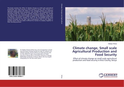 Climate change, Small scale Agricultural Production and Food Security Khisa Buch