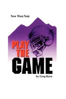 Greg Kern | Play The Game | Taschenbuch | Englisch (2001) | iUniverse