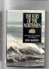 The Fury of the Northmen: Saints Shrines and Sea-ra... by Marsden, John Hardback
