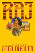 Raj: A Novel - paperback Mehta, Gita