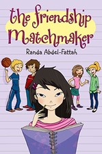 The Friendship Matchmaker by Abdel-Fattah, Randa