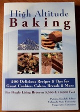 Colorado State University / High Altitude Baking 150 Delicious Recipes 2003