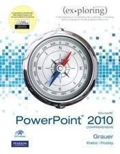 Exploring Microsoft Office PowerPoint 2010 Comprehensive