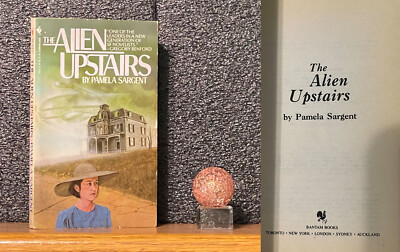 The Alien Upstairs Pamela Sargent 1985 1st ptg SCIENCE FICTION SUSPENSE HORROR!!