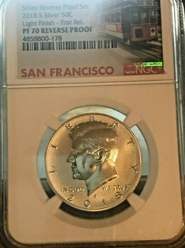 2018 S 50 C KENNEDY LIGHT FINISH NGC PF 70 SILVER REVERSE PROOF TROLLEY LABEL  