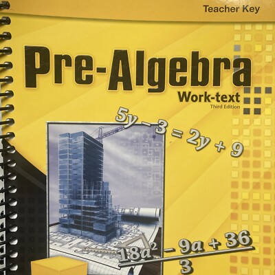 ABEKA - Pre-Algebra Work-Text Teacher Key 3rd Edition by Judy Howe