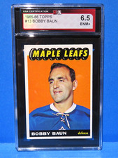 1965-66 Topps Hockey Card #13, BOBBY BAUN, Toronto Maple Leafs,  KSA 6.5 Graded