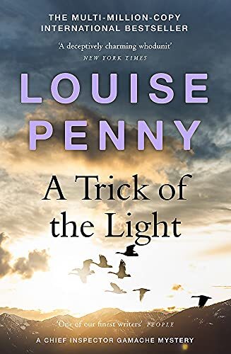 A Trick of the Light: (A Chief Inspector Gamache Mystery Book 7) By Louise Penn