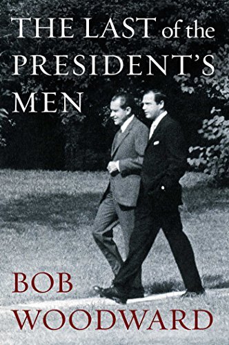 The Last of the President's Men By Bob Woodward. 9781471156519