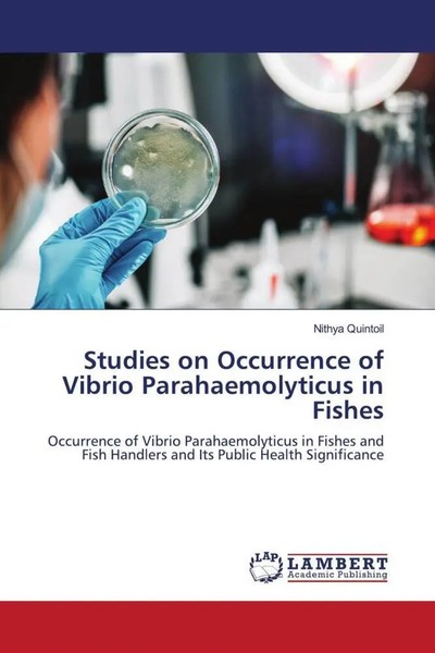 Nithya Quintoil | Studies On Occurrence Of Vibrio Parahaemolyticus In Fishes-image
