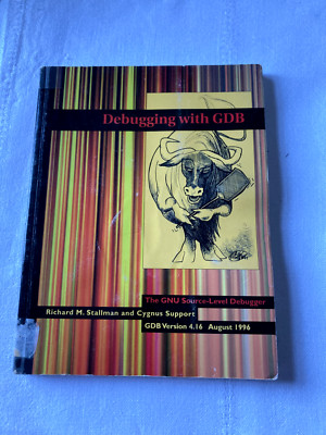 Debugging with GDB | The GNU Source-Level Debugger | Richard Stallman 1996