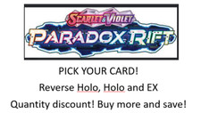 PARADOX RIFT Pokemon TCG Reverse Holo, Holos, EX, CHOOSE / PICK YOUR CARD NM