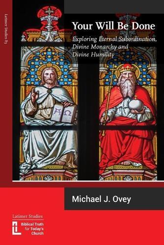 Thumbnail - Michael J Ovey Your Will Be Done (taschenbuch)