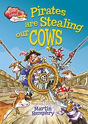 Pirates Are Stealing Our Cows (Race Ahead With Reading),Martin .