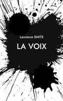 Laurence Smits | La Voix | Taschenbuch | FranzöSisch (2024) | EAN 9782322550531