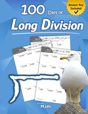 Humble Math - 100 Days of Long Division: Ages 10-13: Dividing Large Numbers ...