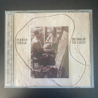 Common Thread: Songs of The Eagles CD 1993 Country Rock Giant Records