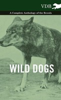 Various | Wild Dogs - A Complete Anthology Of The Breeds | Buch | Englisch