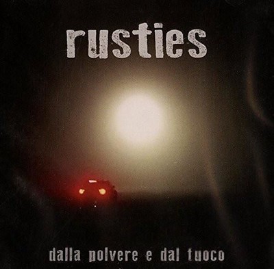 Audio CD Neu - Rusties - Vom Staub zum Feuer -I- Rusties
