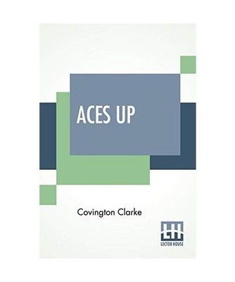 Aces Up, Covington Clarke