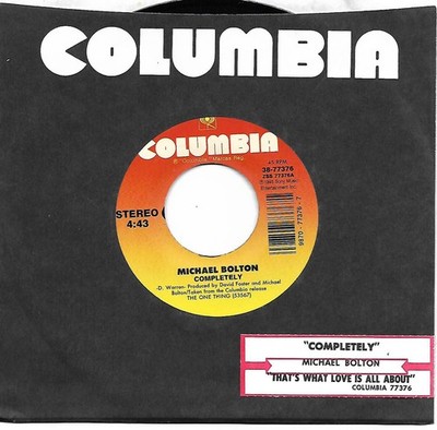 Michael Bolton, Completely/That's What Love Is All About 45 1993 VG++ Columbia
