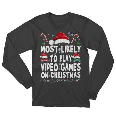 Most Likely To Play Videogames On Christmas Long Sleeve Tshirt