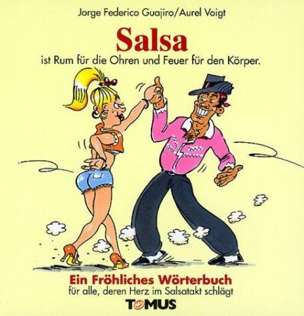 Thumbnail - Salsa. Ein Fröhliches Wörterbuch - Jorge Frederico Guajiro -